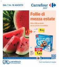 Volantino Carrefour Follie di Mezza Estate dal 7/08 al 18/08/2020