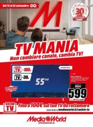 Volantino MediaWorld Tv Mania dal 13/09 al 22/09/2021