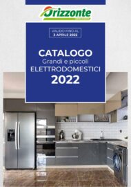 Catalogo Orizzonte Grandi e Piccoli Elettrodomestici fino al 3/04/2022