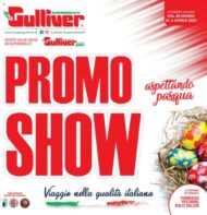 Volantino Gulliver Promo Show dal 25/03 al 4/04/2022