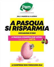 Volantino Pam A Pasqua Si Risparmia dal 31/03 al 18/04/2022