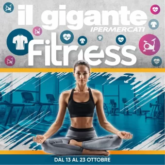 Volantino Il Gigante Fitness valido dal 13/10 al 26/10/2022