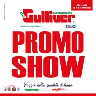 Volantino Gulliver Promo Show dal 15/03 al 28/03/2023