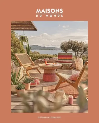 Catalogo Maisons du Monde Outdoor dal 22/03 al 31/08/2023
