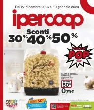 Volantino Ipercoop Sconti 30% 40% 50% online dal 27/12/2023
