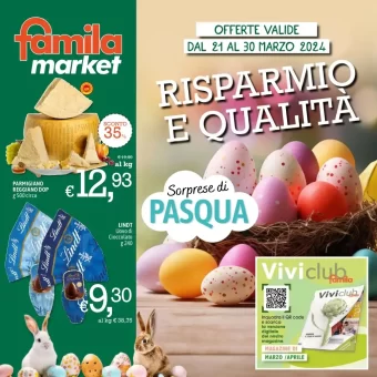 Famila Market Volantino Sorprese di Pasqua dal 21 al 30/03/2024