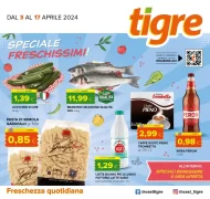 Volantino Tigre Speciale Freschissimi dal 3/04 al 17/04/2024