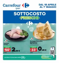 Volantino Carrefour Sottocosto Freschi fino al 1/05 dal 18/04/2024