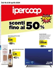 Volantino Ipercoop Sconti fino al 50% dal 18/04 al 29/04/2024