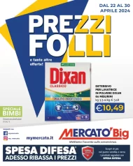 Mercatò Big Volantino Prezzi Folli dal 22/04 al 30/04/2024