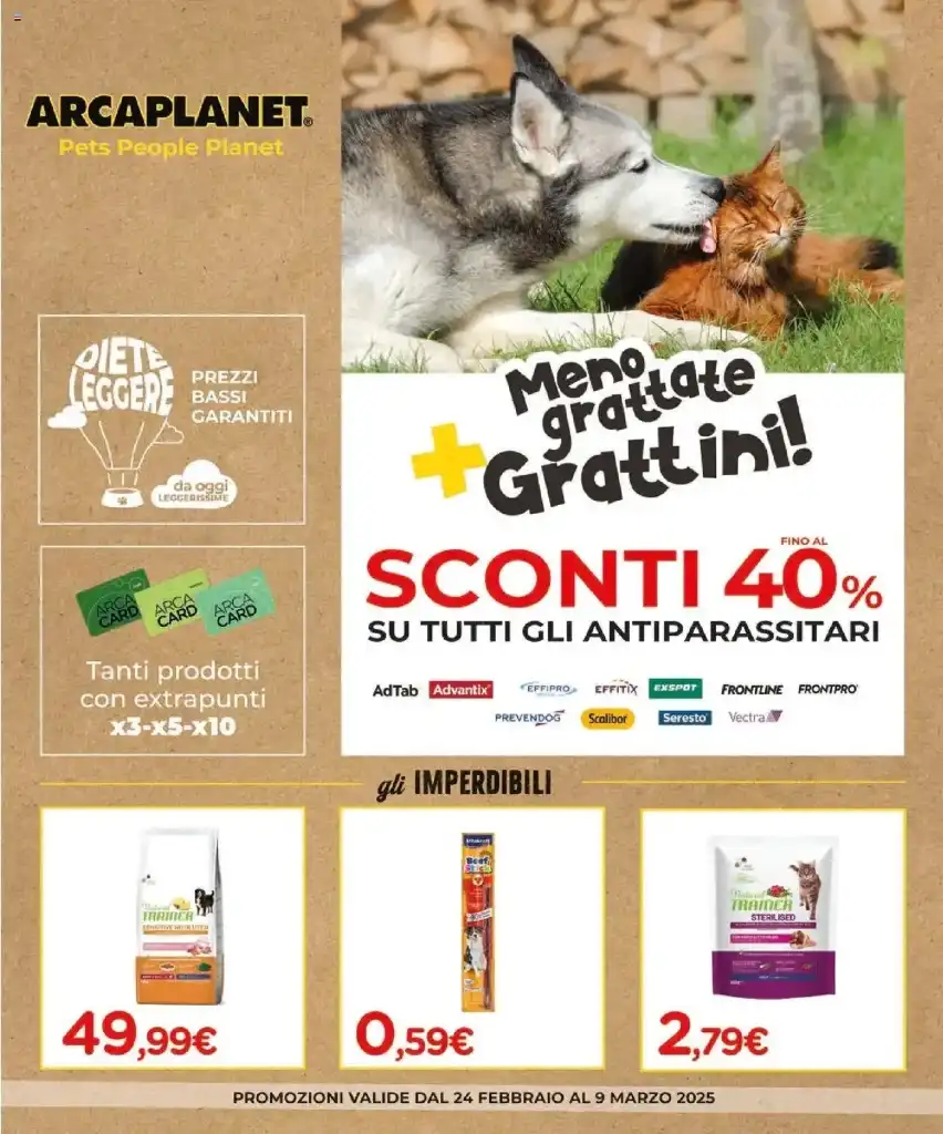 Volantino Arcaplanet Sconti fino al 40% dal 24/02 al 9/03/2025