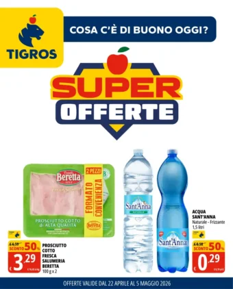 Volantino Tigros Super Offerte dal 22/4 fino al 5/5/2026