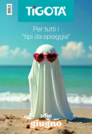 Volantino Tigotà Per tutti i tipi da spiaggia dal 1/6 fino al 30/6/2026 Volantino Tigotà Per tutti i tipi da spiaggia dal 1/6 fino al 30/6/2026