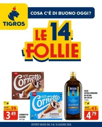Volantino Tigros Le 14 Follie dal 3/6 fino al 16/6/2026