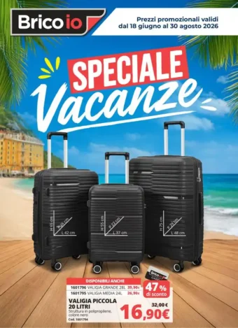 Volantino Brico Io Speciale Vacanze dal 18/6 fino al 30/8/2026