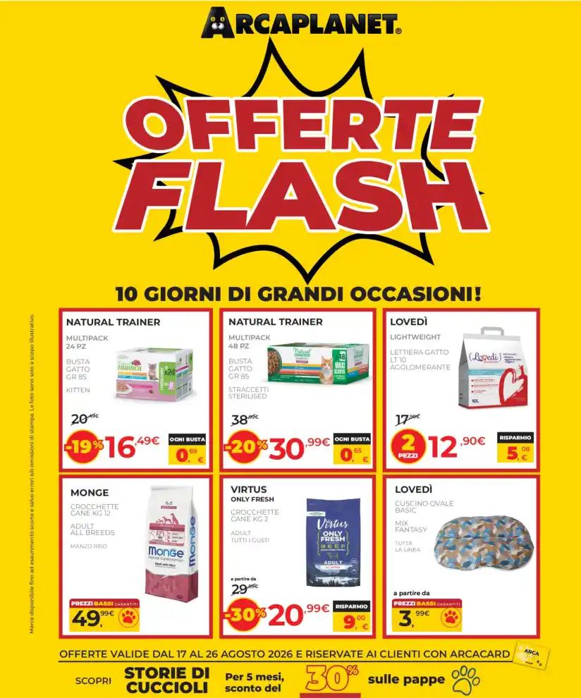 Volantino Arcaplanet Offerte Flash dal 17/8 fino al 26/8/2026