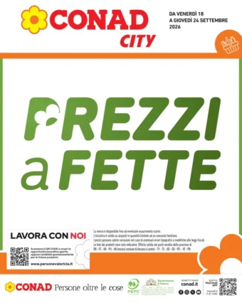 Volantino Conad City Prezzi a Fette dal 18/9 fino al 24/9/2026
