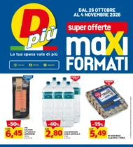 Volantino DPiù Super offerte maxi formati dal 26/10 fino al 4/11/2026