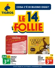 Volantino Tigros Le 14 Follie dal 28/10 fino al 10/11/2026 Volantino Tigros Le 14 Follie dal 28/10 fino al 10/11/2026